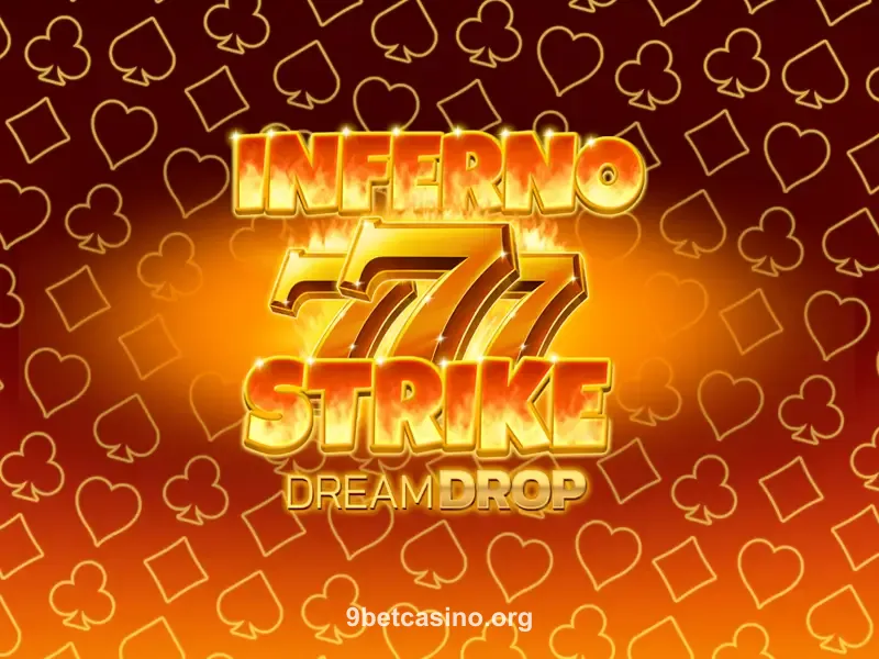 Inferno Strike Dream Drop Slot 9 casino bet